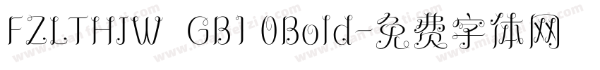 FZLTHJW  GB1 0Bold字体转换